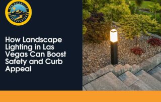 Landscape Lighting in Las Vegas | Boost Curb Appeal & Safety