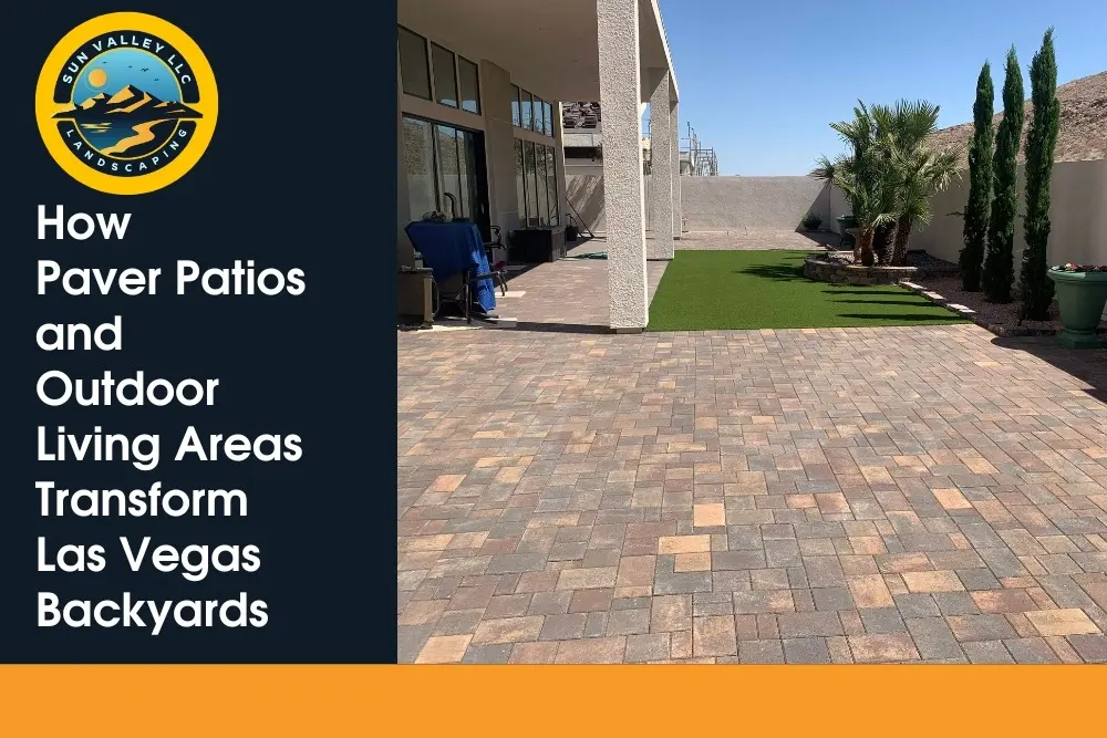 Sun Valley Landscaping paver patio and turf backyard design in Las Vegas showcasing outdoor living space transformation.