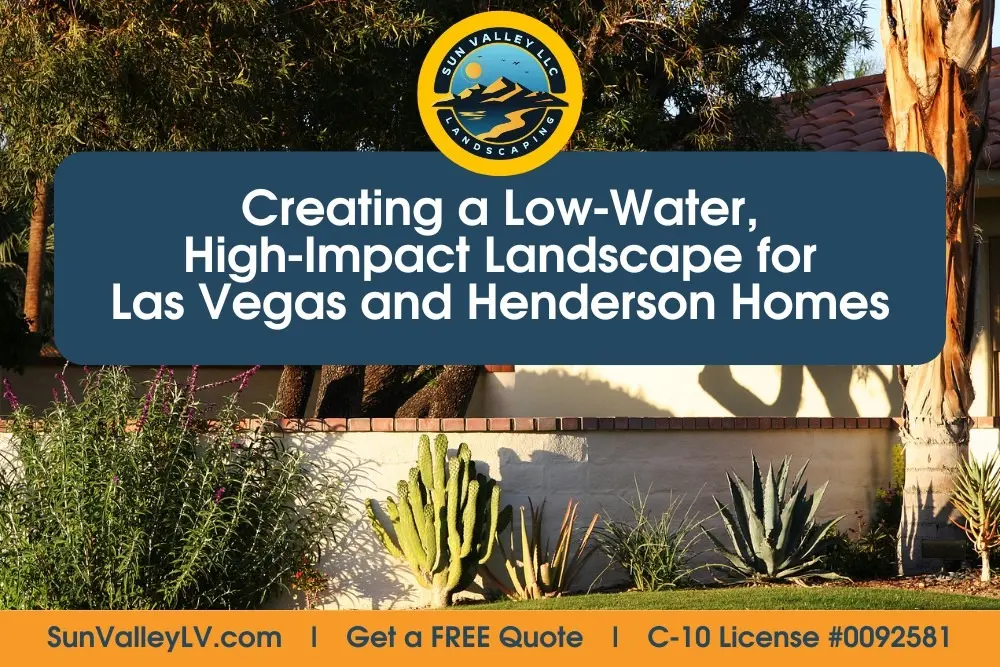 Low water residential landscape design by Sun Valley Landscaping showcasing desert plants in Las Vegas and Henderson
